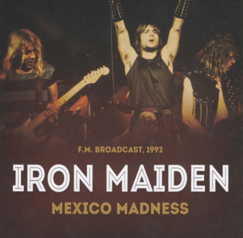Iron Maiden (UK-1) : Mexico Madness